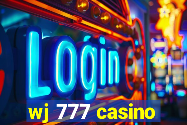 wj 777 casino